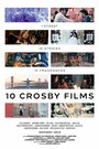 Фильм «10 Crosby» смотреть онлайн фильм в хорошем качестве 720p