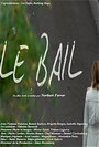 «Le bail» трейлер фильма в хорошем качестве 1080p