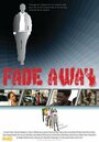 Фильм «Fade Away» смотреть онлайн фильм в хорошем качестве 720p