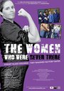 Фильм «The Women Who Were Never There» смотреть онлайн фильм в хорошем качестве 720p