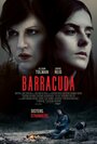 Фильм «Барракуда» смотреть онлайн фильм в хорошем качестве 720p