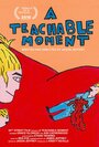 Фильм «A Teachable Moment» смотреть онлайн фильм в хорошем качестве 720p