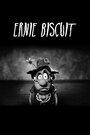 Мультфильм «Ernie Biscuit» скачать бесплатно в хорошем качестве без регистрации и смс 1080p