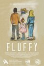 Фильм «Fluffy» смотреть онлайн фильм в хорошем качестве 1080p