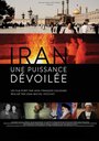 Фильм «Iran, une puissance dévoilée» смотреть онлайн фильм в хорошем качестве 1080p