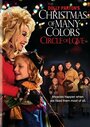 Фильм «Dolly Parton's Christmas of Many Colors: Circle of Love» смотреть онлайн фильм в хорошем качестве 720p