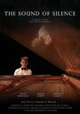 Фильм «The Sound of Silence» смотреть онлайн фильм в хорошем качестве 720p