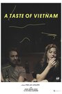 «The taste of Vietnam» кадры фильма в хорошем качестве