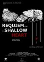 Фильм «Requiem for a Shallow Heart» скачать бесплатно в хорошем качестве без регистрации и смс 1080p