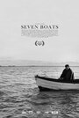 Фильм «Seven Boats» скачать бесплатно в хорошем качестве без регистрации и смс 1080p