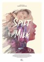 Фильм «Spilt Milk» смотреть онлайн фильм в хорошем качестве 720p