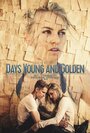 «Days Young and Golden» трейлер фильма в хорошем качестве 1080p