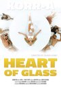 «Heart of Glass» трейлер фильма в хорошем качестве 1080p