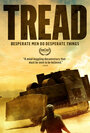 «Tread» трейлер фильма в хорошем качестве 1080p