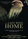 Фильм «The Last Ring Home» смотреть онлайн фильм в хорошем качестве 1080p