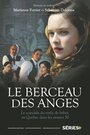 Сериал «Колыбель ангелов Le berceau des anges» смотреть онлайн сериал в хорошем качестве 720p