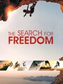 «The Search for Freedom» трейлер фильма в хорошем качестве 1080p