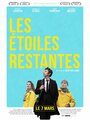 Фильм «Les étoiles restantes» смотреть онлайн фильм в хорошем качестве 720p