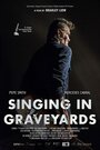 «Singing in Graveyards» трейлер фильма в хорошем качестве 1080p