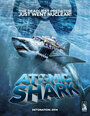 Фильм «Atomic Shark» скачать бесплатно в хорошем качестве без регистрации и смс 1080p